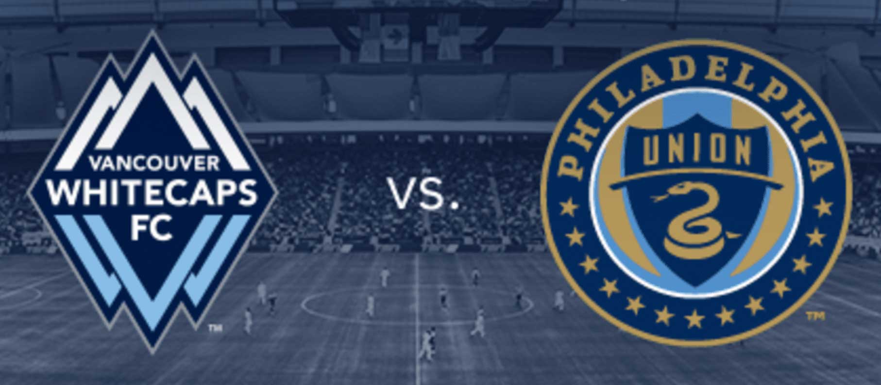 Vancouver Whitecaps FC vs. Philadelphia Union Game on September 13, 2025 at BC Place - Vancouver Page Local Events Guide